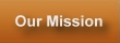 Our Mission